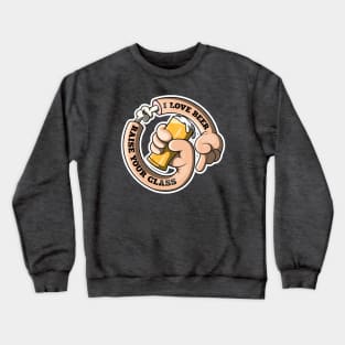 Raise your Glass! Crewneck Sweatshirt